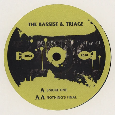 The Bassist & Triage - Smoke One / Nothings Final