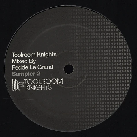 Fedde Le Grand - Toolroom Knights Ltd Sampler 2