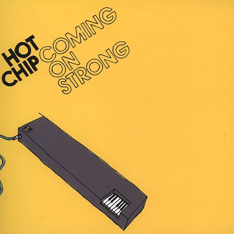 Hot Chip - Coming On Strong