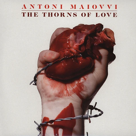 Antoni Maiovvi - The Thorns Of Love