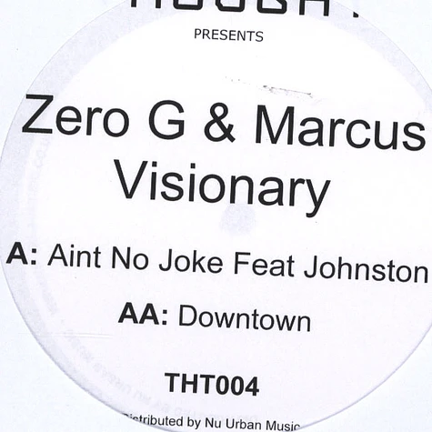 Zero G / Marcus Visionary - Aint No Joke feat. Johnston / Downtown