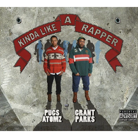 Pugs Atomz & Grant Parks - Kinda Like a Rapper