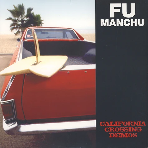 Fu Manchu - California Crossing Demos