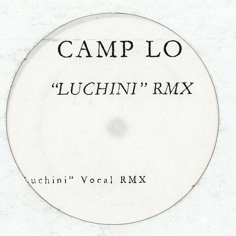 Camp Lo - Luchini Remix