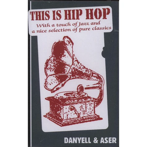 DJ Danyell & DJ Aser - This Is Hip Hop Volume 1 - Jazz & Class