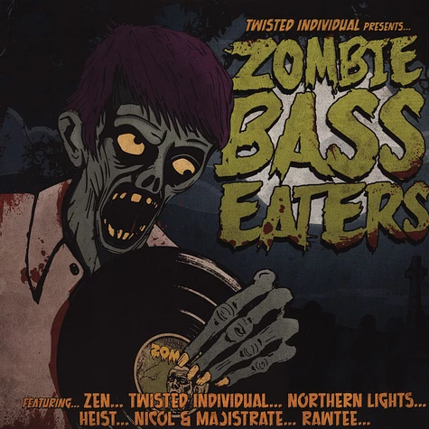 Twisted Individual presents - Zombie Bass Eaters