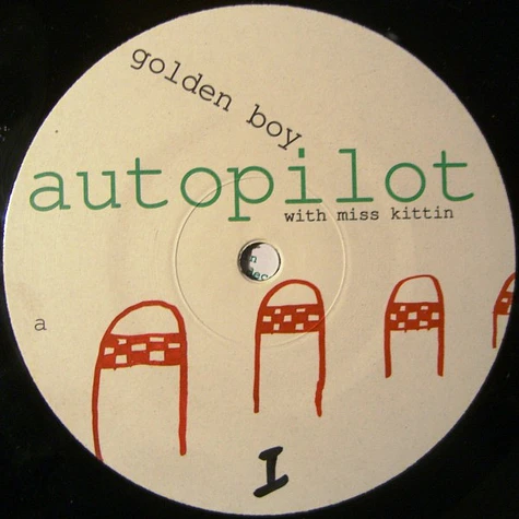 Golden Boy With Miss Kittin - Autopilot