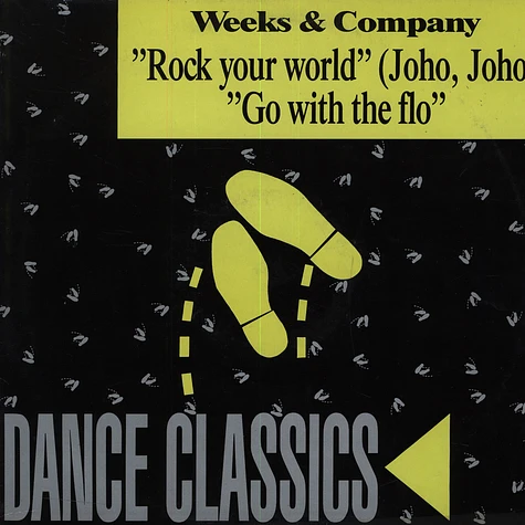 Weeks & Co. - Rock Your World (Joho Joho) / Go With The Flo