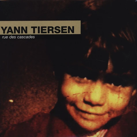 Yann Tiersen - Rue Des Cascades