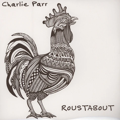 Charlie Parr - Roustabout