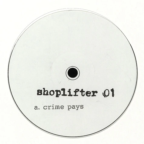 Shoplifter - Crime Pays / Inexcessess