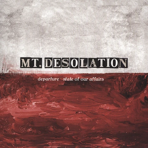 Mt. Desolation - State of Our Affairs / Departure