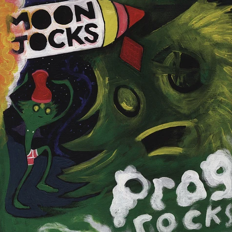 Mungolian Jetset - Moon Jocks N Prog Rocks