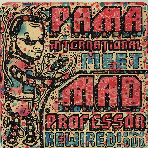 Pama International Meet Mad Professor - Rewired! In Dub