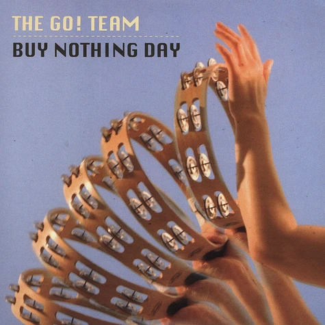 The Go! Team - Buy Nothing Day