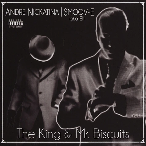 Andre Nickatina & Smoov-E - The King And Mr. Biscuits