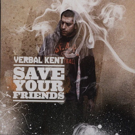 Verbal Kent - Save Your Friends
