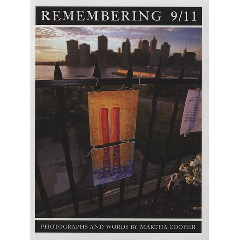 Martha Cooper - Remembering 9/11