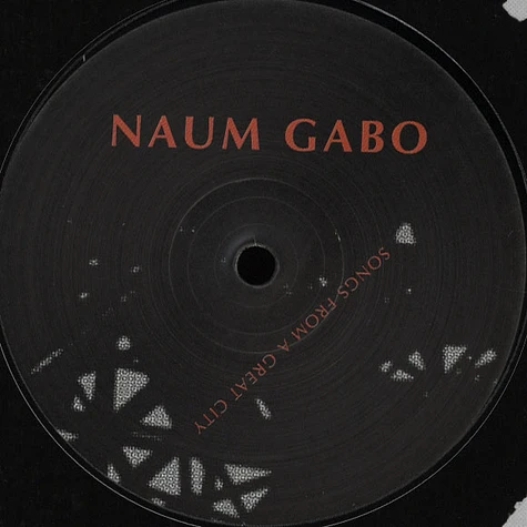 Naum Gabo - Songs From A Great City