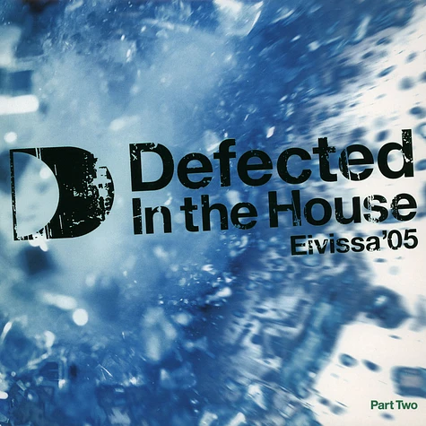 Defected In The House - Eivissa 2005 Part 2