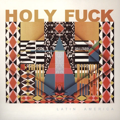 Holy Fuck - Latin America