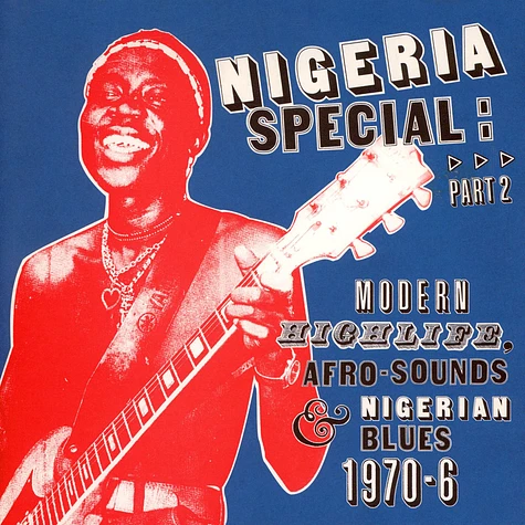 V.A. - Nigeria Special: Part 2 (Modern Highlife, Afro-Sounds & Nigerian Blues. 1970-76)