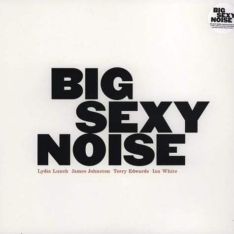 Lydia Lunch / Big Sexy Noise - Big Sexy Noise