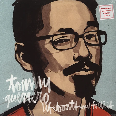 Tommy Guerrero - Lifeboats And Follies