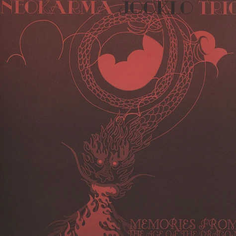Neokarma Jooklo Trio - Memories From The Age Of The Dragon