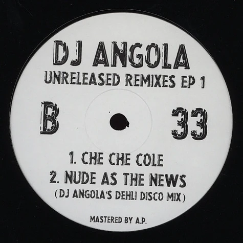 DJ Angola - Unreleased Remixes EP 1