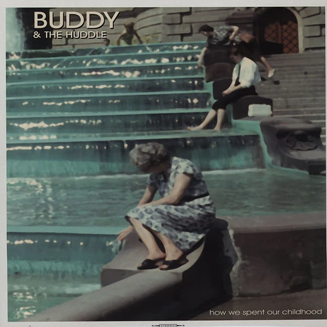 Buddy & The Huddle - How We Spent Our Childhood