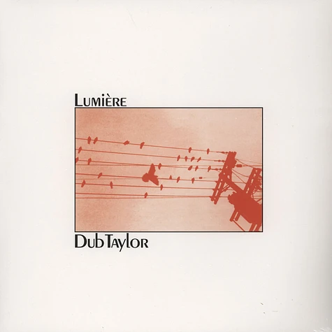 Dub Taylor - Lumière For Synthesized & Concrète Sound