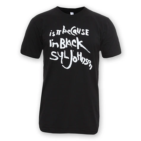 Syl Johnson - Is It Because I'm Black T-Shirt