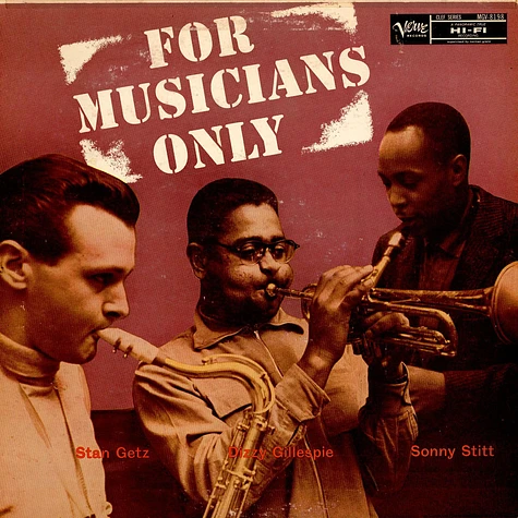 Stan Getz / Dizzy Gillespie / Sonny Stitt - For Musicians Only