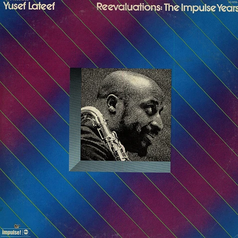 Yusef Lateef - Reevaluations: The Impulse Years