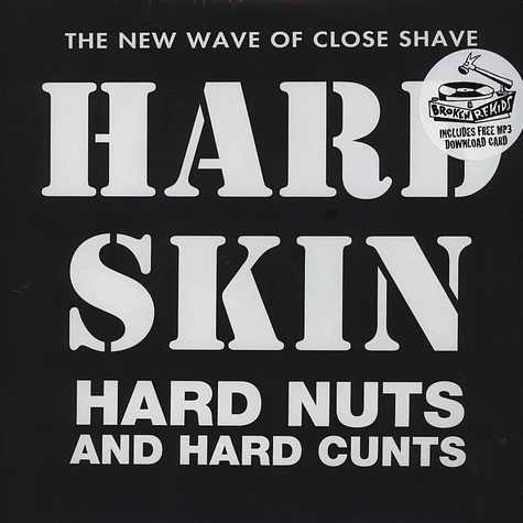 Hard Skin - Hard Nuts & Hard Cunts