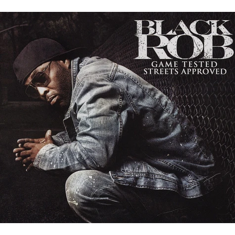 Black Rob - Game Tested Street Approved