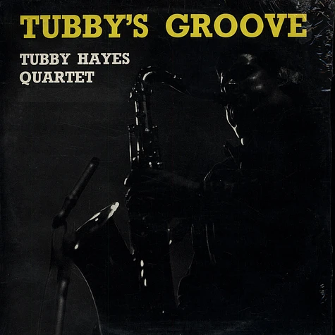 Tubby Hayes Quartet - Tubby's Groove