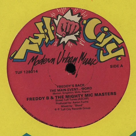 Freddy B & The Mighty Mic Masters - Freddy's Back / The Main Event... Word