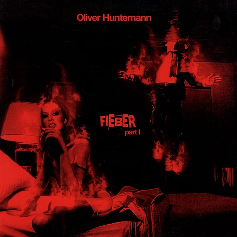 Oliver Huntemann - Fieber (Part I)