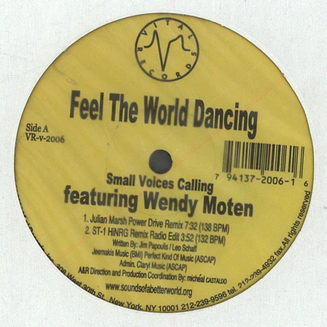 Small Voices Calling Featuring Wendy Moten - Feel The World Dancing