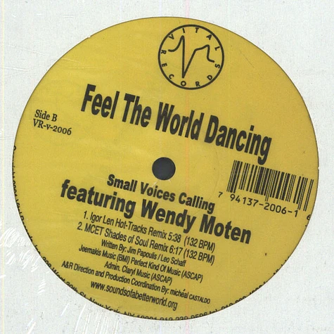 Small Voices Calling Featuring Wendy Moten - Feel The World Dancing