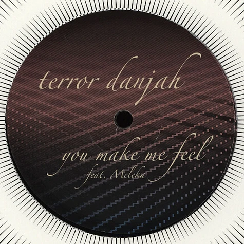 Terror Danjah - U Make Me Feel feat. Meleka & D.O.K.