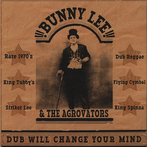 Bunny Lee & The Aggrovators - Dub Will Change Your Mind