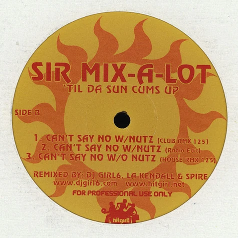 Sir Mix-A-Lot - Til Da Sun Cums Up