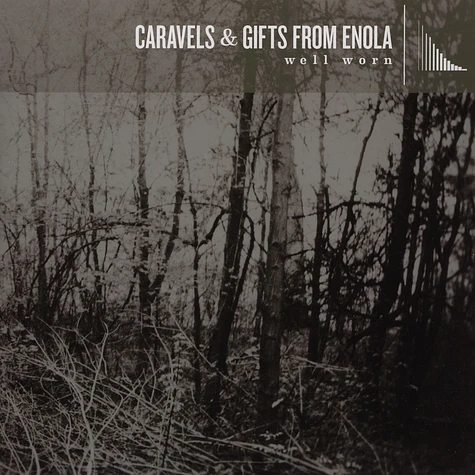 Gifts From Enola / Caravels - Well Worn