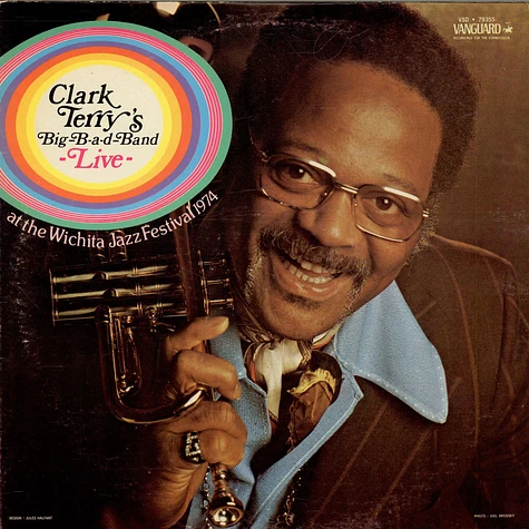 Clark Terry's Big Bad Band - Clark Terry's Big-B-a-d-Band Live At The Wichita Jazz Festival 1974