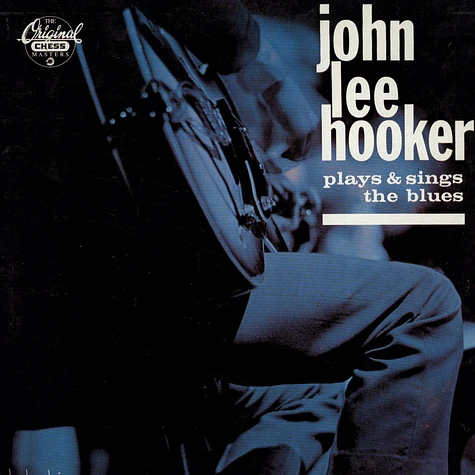 John Lee Hooker - Plays & Sings The Blues