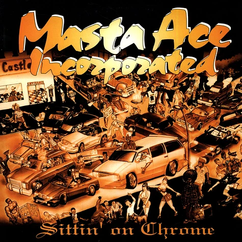 Masta Ace Incorporated - Sittin' On Chrome