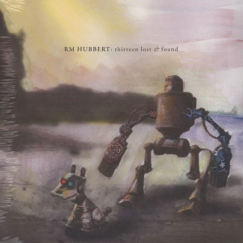 RM Hubbert - Thirteen Lost & Found